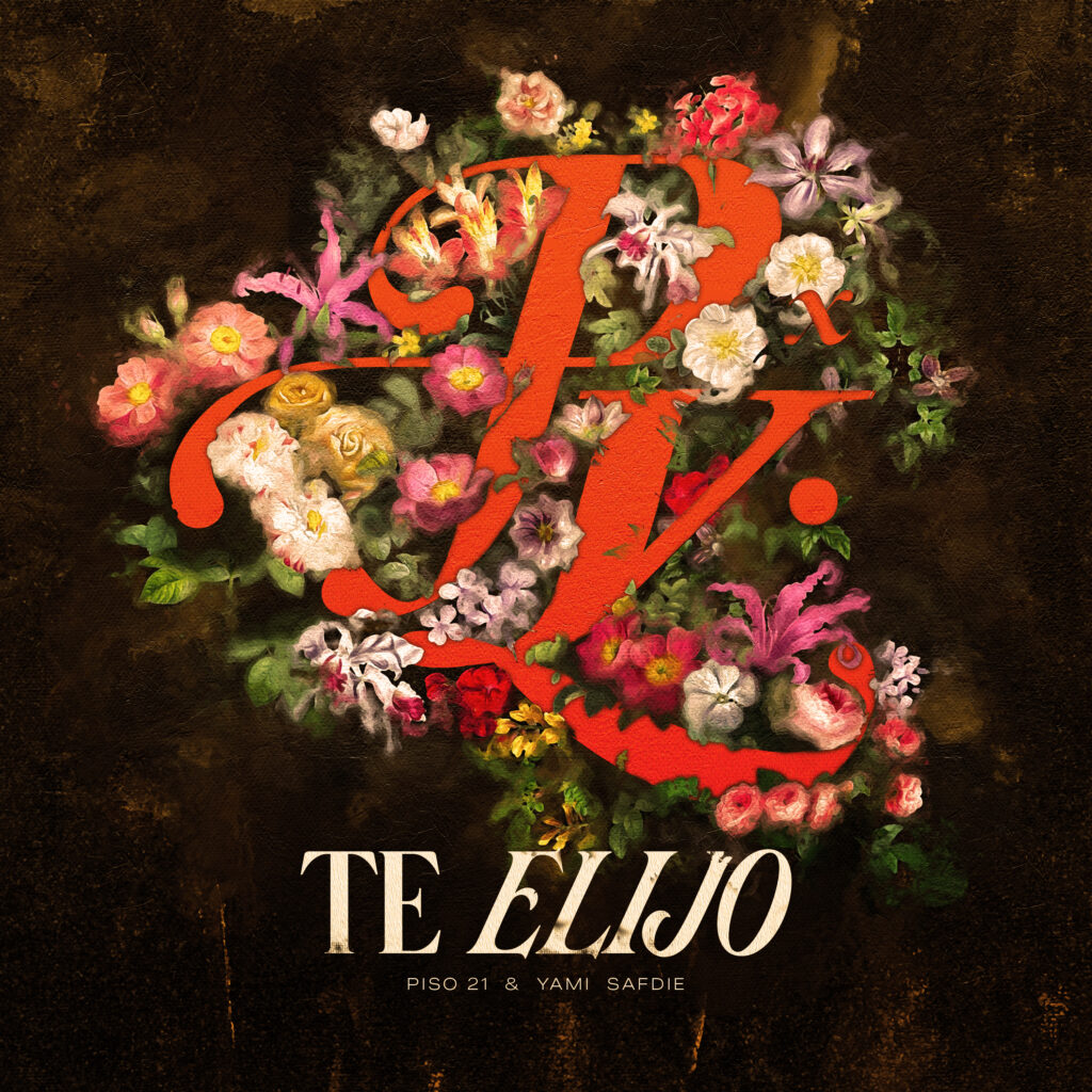 Te Elijo, Piso 21, Yami Safdie